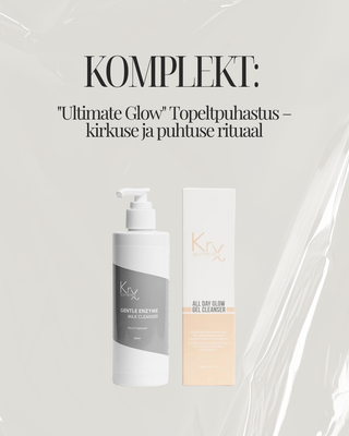 "Ultimate Glow" Topeltpuhastus – kirkuse ja puhtuse rituaal